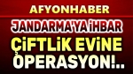 Çiftlik evine kenevir operasyonu!..