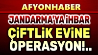 Çiftlik evine kenevir operasyonu!..