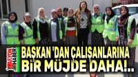 Başkan’dan belediye çalışanlarına bir müjde daha