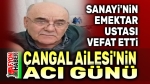 Çangal Ailesinin acı günü