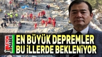 Yakın zamanda şiddetli deprem olabilecek riskli iller