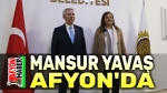 Mansur Yavaş Afyon’da