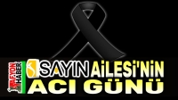 Afyon’da Sayın Ailesinin acı günü