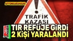 Afyon’da tır refüje girdi, 2 kişi yaralandı