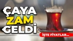 Çaykur, çaya zam yaptı