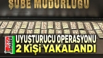 Afyon’da uyuşturucu operasyonu, 2 kişi yakalandı