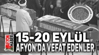 15-20 Eylül Afyon’da vefat edenler