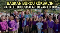 Başkan Burcu Köksal’ın mahalle buluşmaları devam ediyor