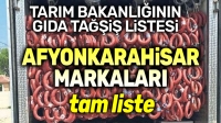 Gıdada hile yapan Afyonkarahisar markalarının tamamı tek liste