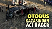 Otobüs kazasından acı haber