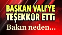 Başkan, Vali’ye teşekkür etti!..