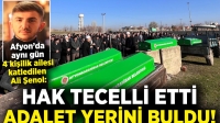 Afyon Çayırbağ’da Ailesi Katledilen Ali Şenol konuştu: Hak tecelli etti, adalet yerini buldu