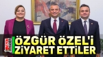 Başkan Burcu Köksal, Özgür Özel’le görüştü