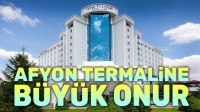 İkbal SPA Termal Otel’e büyük onur