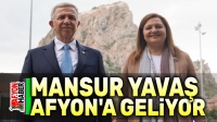 Mansur Yavaş, Afyonkarahisar’a geliyor