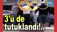 3’ü de tutuklandı!..