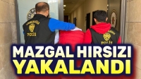 Mazgal hırsızı yakalandı!..