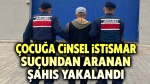 20 yıl cezası vardı, yakalandı!..