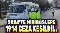 Minibüslere 1914 ceza kesildi!..