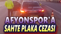 Afyonspor’a sahte plaka cezası