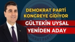 Demokrat Parti kongreye gidiyor