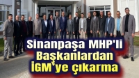 Sinanpaşa MHP’li Başkanlardan İGM’ye çıkarma