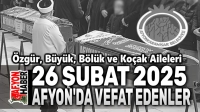 Afyonkarahisar’da Özgür, Büyük, Bölük ve Koçak Ailelerinin acı günü