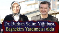 Dr. Burhan Selim Yiğitbaşı’na yeni görev