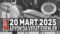 Afyonkarahisar’da Bugün 20.03.2025 vefat edenler…