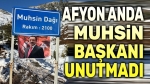 Afyon ANDA’dan Muhsin Başkan’a Vefa