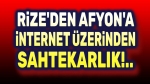 Rize’den Afyonkarahisar’a internet üzerinden dolandırıcılık!..