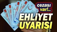 Bakan Yerlikaya’dan ehliyet uyarısı