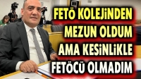 Mahmut Ekici: Fetö okulundan mezun oldum ama fetöcü değilim