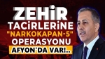 Afyon da var!.. Ülke genelinde büyük operasyon