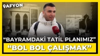 Afyon halkı bayram tatilinde nereye gidecek?: “Bayramdaki tatil planımız bol bol çalışmak”