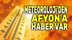 Afyon hava durumu: Sıcaklık artıyor, yağış yok!..