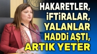 Burcu Köksal: Atılan iftiralar haddi aştı, artık yeter!..