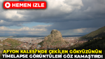 Afyon Kalesi’nde Çekilen Gökyüzünün Timelapse Görüntüleri Göz Kamaştırdı