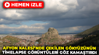 Afyon Kalesi’nde Çekilen Gökyüzünün Timelapse Görüntüleri Göz Kamaştırdı