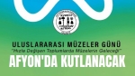 Afyonkarahisar’da Müzeler Günü kutlanacak
