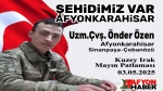 ŞEHİDİMİZ VAR AFYONKARAHİSAR…