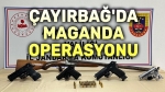 Çayırbağ’da maganda operasyonu!..