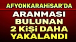 Afyon’da aranması bulunan iki şahıs yakalandı