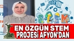 En özgün STEM Projesi Afyon’dan