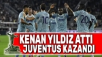 Kenan Yıldız’dan Juventus’ta mükemmel gol!..