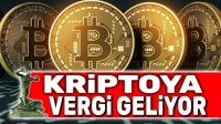 Kriptoya vergi geliyor!..