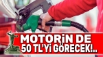 Motorine zam gelecek: 50 TL’yi görecek