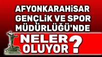 Afyon Gençlik ve Spor İl Müdürlüğünde neler oluyor?..