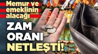 Memur ve emeklinin zam oranı netleşti