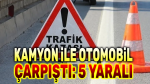 Kamyon ile otomobil çarpıştı, 5 kişi yaralandı